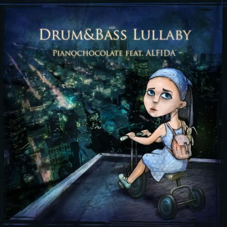 Pianochocolate & Alfida - Drum&Bass Lullaby (2010) MP3