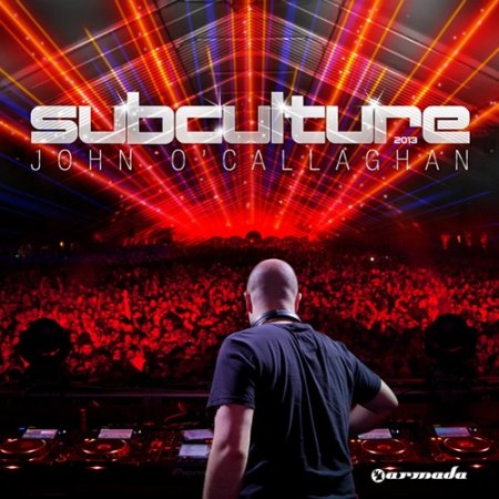 VA - John O'Callaghan - Subculture (2013) Mp3